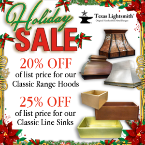 Holiday Sale! - 20% off Range Hoods / 25% off Sinks